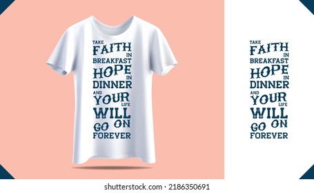 New men's t-shirt print design. Men's white t-shirt mockup. Front view. Motivational Quotes
