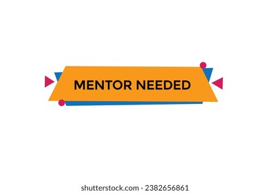  nuevo mentor necesita sitio web, clic botón, nivel, signo, discurso, banner de burbuja, 
