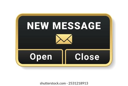 New Message notification with choice open and close on white background. Email envelope pop up