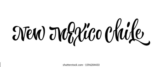 New Mexico chile - vector hand drawn calligraphy style lettering word. Isolated script spice text label. Labels, shop design, cafe decore etc