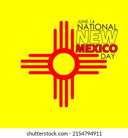 The new Mexico flag is yellow with a red symbol in the middle and bold texts, National New Mexico Day June 14