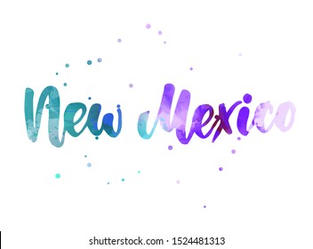 New Mexico - inspirational handwritten brush lettering. Calligraphy watercolor painted text. Typography template for banners, badges, postcard, t-shirt, prints, posters. Blue and purple colored