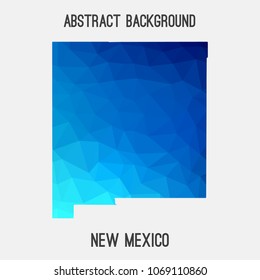New Mexico map in geometric polygonal,mosaic style.Abstract tessellation,modern design background,low poly. Geometric cover, mockup. Vector illustration.