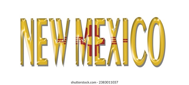 NEW MEXICO USA flag text font, 3D NEW MEXICO flag colorful background, NEW MEXICO flag vector illustration