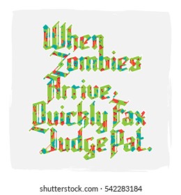 New modern custom gothic font. Sample text - When zombies arrive quickly fax judge pat on background of letters and digits