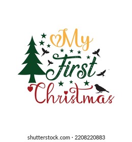 New My first Christmas t-shirt vector design files