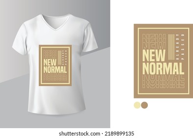 New Normal Already passed T. Shirt Design