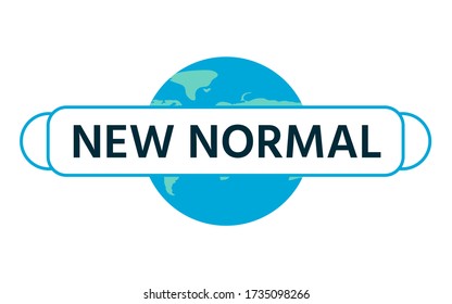 New normal concept word and world globe background banner, What will be The new normal after COVID-19 concept disruption human lifestyle,World map wearing mask isolate on white background,New behavior