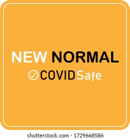 NEW NORMAL, COVID safe sign, disruptive innovation way of post covid-19 coronavirus pandemic concept