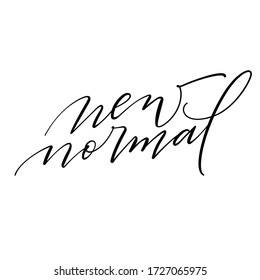 New normal. Hand draw quote script calligraphy typography vector. Inspiration for development,positive thinking to people and yourself.