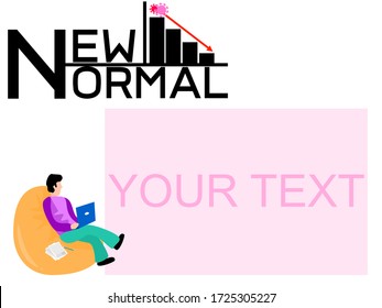 The new normal letter is in the top left corner, with the man sitting at the bottom. And with a light pink frame, add more text (Vector style) - white background