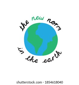 new normal lettering campaign with earth planet hand made flat style vector illustration design