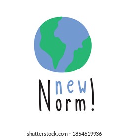 new normal lettering campaign with world planet hand made flat style vector illustration design