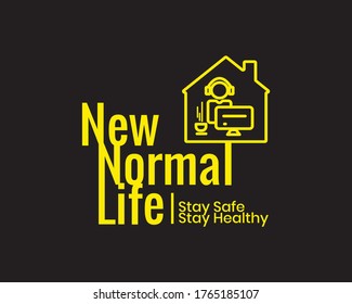 New Normal Life Stay Safe Stay Healthy 