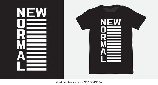 Neues normales Slogan-t-Shirt