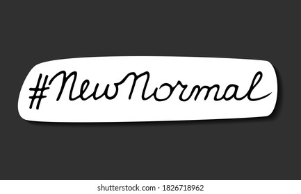 Nuevo sticker normal listo para imprimir. Letras negras dibujadas a mano. La segunda ola del coronavirus nuevo normal. Atención de la salud para prevenir la propagación de la infección. Ilustración vectorial de material aislada en blanco.