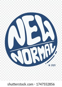 new normal tagline typography vector illustrations	
