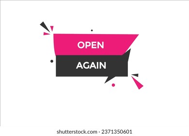  new open again  modern, website, click button, level, sign, speech, bubble  banner, 
