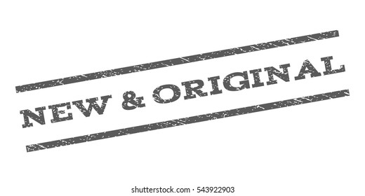 New & Original watermark stamp. Text caption between parallel lines with grunge design style. Rubber seal stamp with unclean texture. Vector grey color ink imprint on a white background.