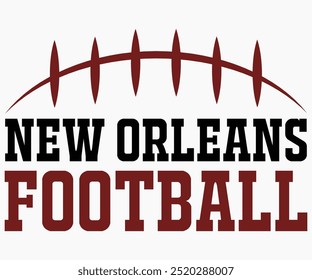 New Orleans Football Svg,Mascot Svg,Mascot School Shirt,Game Day Shirt,Calligraphy t-shirt Design,Football Quotes Svg,American Football Svg,Cut File,Silhouette