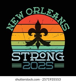 New Orleans Strong 2025 graphic design 