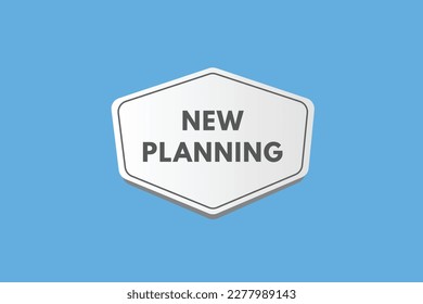New Planning text Button. New Planning Sign Icon Label Sticker Web Buttons