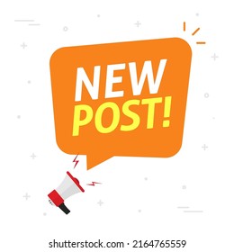 Neue Post-Blog-Blase-Symbol Vektorankündigung für Social-Marketing-Banner-Werbung, Ankündigung von Text aus Megaphone-Sprache Illustration, Content-Promotion bieten Nachricht
