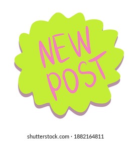 New Post , Blogging sign, design template, modern trend design, night bright advertising, light banner, light art. illustration. social media content, blogs, vlogs, new post vector text illustrations
