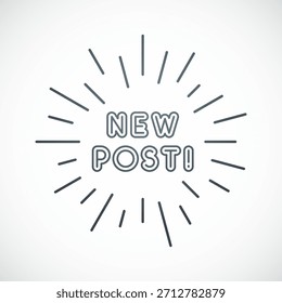 Emblema del Nuevo puesto. Anuncio de texto - Nuevo post. Plantilla de Vector.