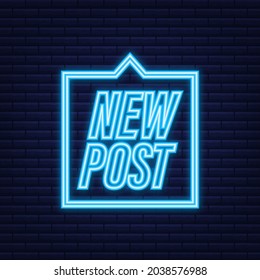 New post. Social media buttons. Neon icon. Vector stock illustration.