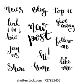 New post. Social network follow me banner designs set. Calligraphy hand drawn text for bloggers. Blog lettering. Vector set of hand drawn lettering phrase. 