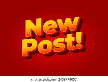 New post. Text effect design in yellow red color. Red background