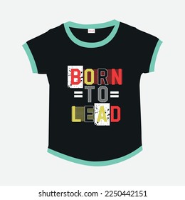 new Premium Vector illustration of a text graphic T-shirt design
for screen printing and DTF for the design boy outfit of t-shirts print