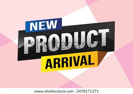 New product arrival tag icon logo sign symbol Banner design template for marketing. Special offer promotion retail. background banner modern graphic design for advertising store shop, online store

