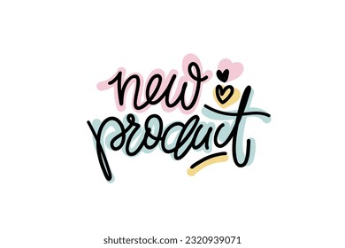 New product script modern lettering with hearts and colored layers on the background. Vector design for stickers, social media, cards, banners.
