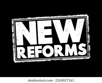New Reforms text stamp, concept background