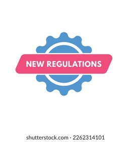 New Regulations text Button. New Regulations Sign Icon Label Sticker Web Buttons