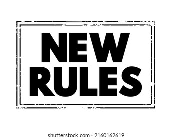 New Rules - recently established guidelines, regulations, or instructions that replace or supplement previous ones, text concept stamp