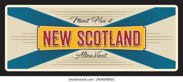 New Scotland or Nova Scotia Canadian province, munit haec et altera vincit motto. Vector travel plate, vintage sign, retro postcard design. Destination plaque with flag of territory