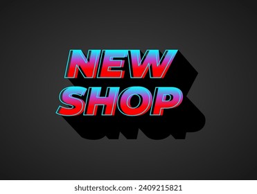 New shop. Text effect design in 3D look. Gradient blue red color. Dark background