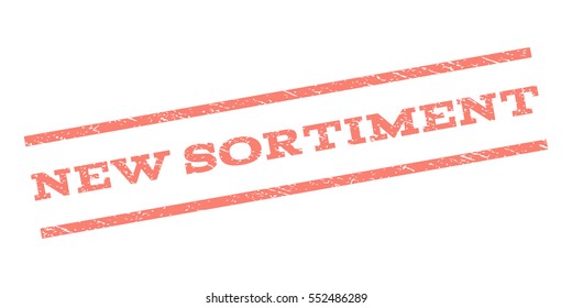 New Sortiment watermark stamp. Text caption between parallel lines with grunge design style. Rubber seal stamp with dust texture. Vector salmon color ink imprint on a white background.