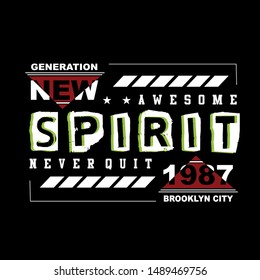 new spirit,tee vector typography graphic t shirt ilustration design