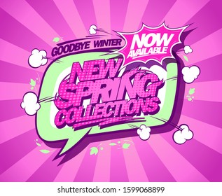 New spring collections now on, good bye winter, vector banner with speech bubble