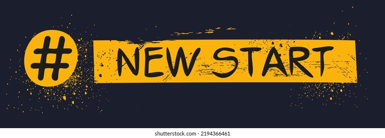 (New Start) hashtag text, Vector illustration.