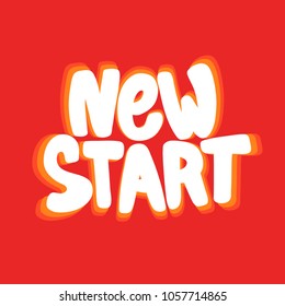 New start. Vector hand drawn calligraphic brush stroke illustration design. Pop art volume gradient style poster, t shirt print, social media content, birthday card, blog and video cover