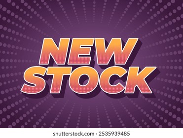 New stock. Text effect design in modern colors with 3D style