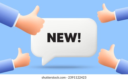 New tag. 3d speech bubble banner with like hands. Special offer sign. New arrival symbol. Arrivals chat speech message. 3d offer talk box. Vector