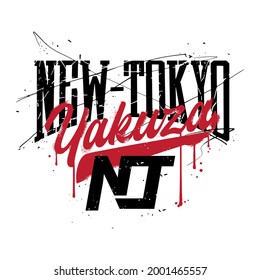 New Tokyo Yakuza slogan print design with scratch drip end grunge effects in urban street style 