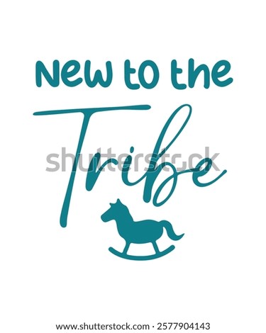 NEW TO THE TRIBE.T-SHIRT DESIGN. PRINT TEMPLATE.TYPOGRAPHY VECTOR ILLUSTRATION.
