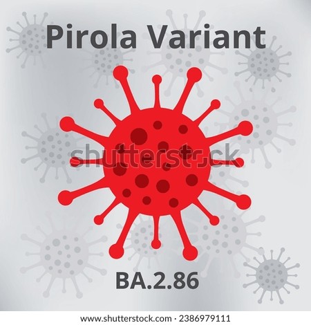 A new type of mutation of the Pirola coronavirus. Coronavirus poster.
